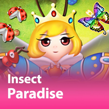 Insect Paradise