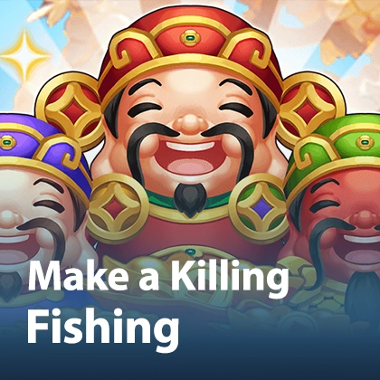 Make a Killing Fishing