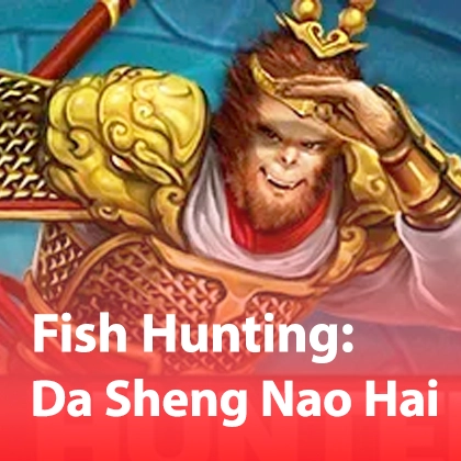 Fish Hunting: Da Sheng Nao Hai